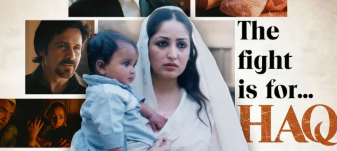 “Haq” Opens to Slow Start: Rs 1.65 Crore Nett on Day 1