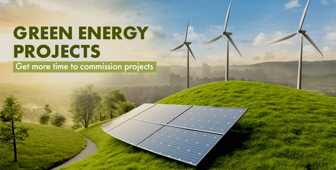 Centre Allows More Time for Delayed Green Energy Projects