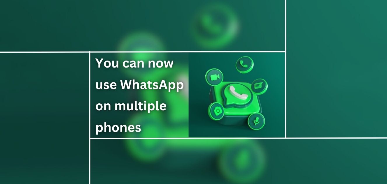 Now Add WhatsApp Account to Four Smartphones or PCs, Meta Allows Multiple-Device Accessibility
