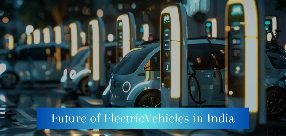 The future of EV (Electric Vehicles) in India